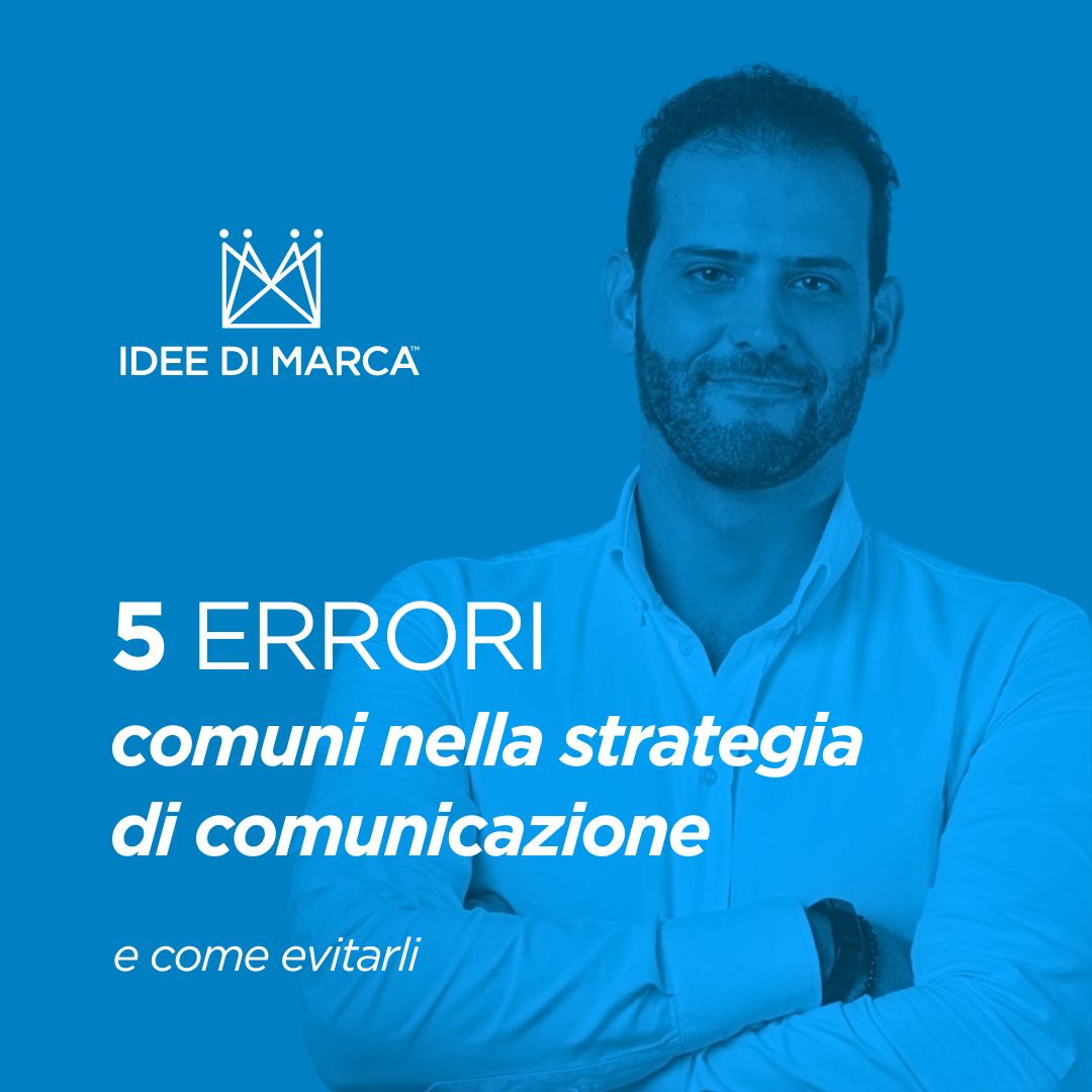 5 errori più comuni nella strategia di comunicazione e come evitarli