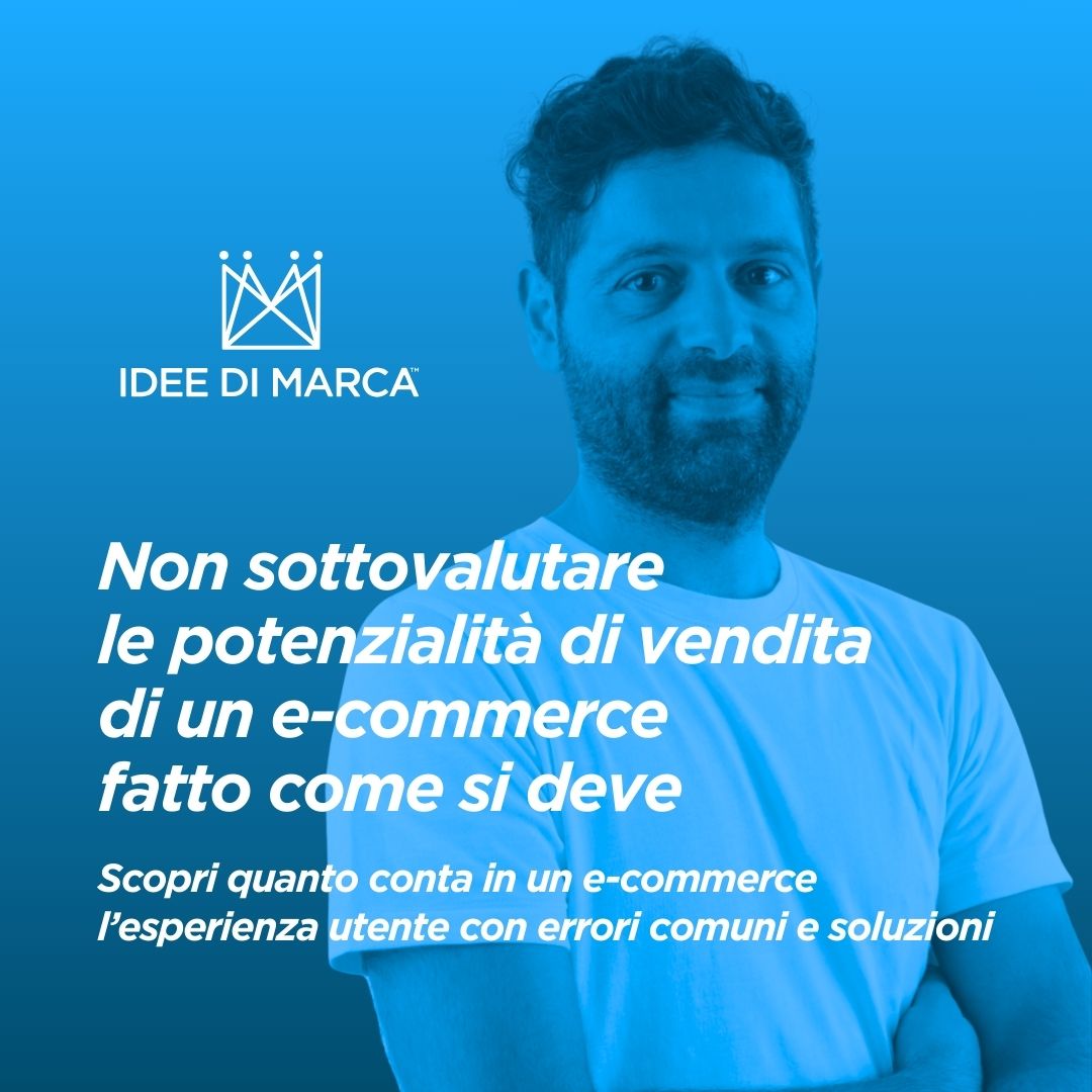 Scopri quanto conta in un e-commerce l’esperienza utente con errori comuni e soluzioni
