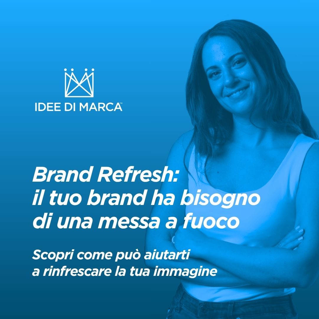 rand Refresh: l'importanza di rinfrescare il brand